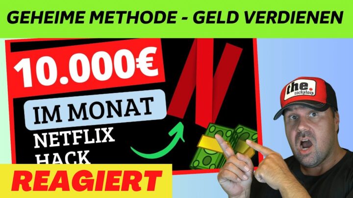 10.000€ PRO MONAT mit NETFLIX – Geheime Methode online Geld verdienen 2024 | Michael reagiert